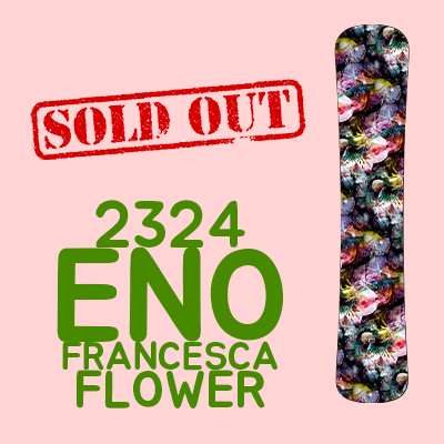 2324 ENO 선오더 Francesca FlowerENO Snowboard